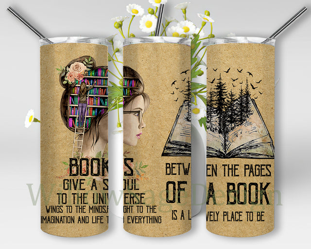 Books Give A Soul Tumbler Png, Girl Library Book Brain 20oz Skinny Tumbler, Between The Pages of a Book, Reading Tumbler Png, Book Sublimation Design for Straight, Digital Download Sublimation WillowSageDesign 