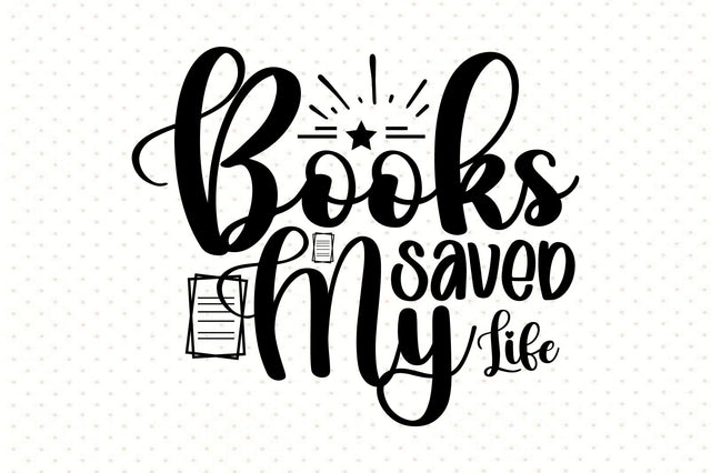Books Saved My Life SVG orpitasn 