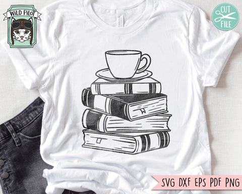 Books SVG, Reading SVG, Book Lover SVG, Librarian svg, Books Teacup svg, Books Coffee svg, Reading png, Teacher Shirt svg, Book Lover svg SVG Wild Pilot 
