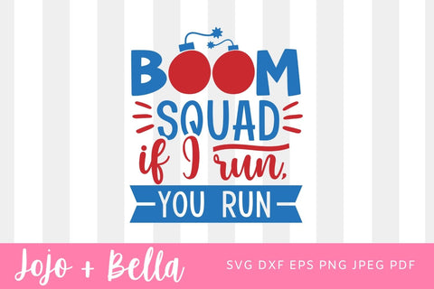 Boom Squad SVG, Happy 4th of July SVG, Patriotic SVG, Digital Download/Cricut, Silhouette, Glowforge (includes svg/png/dxf/jpeg formats), summer svg, Fireworks SVG, 4th of July Shirt svg, DXF, High Resolution firecracker svg SVG Jojo&Bella 