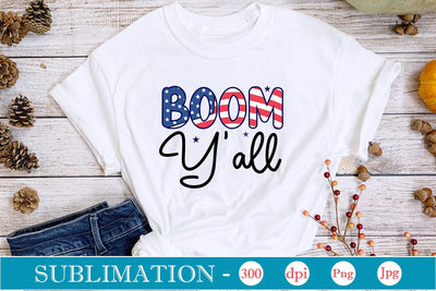 Boom Y'all Sublimation SVGs,Quotes and Sayings,Food & Drink,On Sale, Print & Cut Sublimation DesignPlante 503 