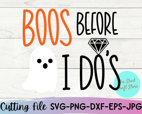 Boos Before I Do's Svg, Bachelorette Svg, Halloween Shirt Svg SVG She Shed Craft Store 