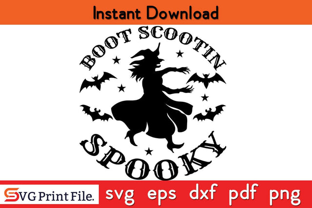 BOOT SCOOTIN SPOOKY Funny Halloween SVG PNG Craft Cut File SVG SVG Print File 