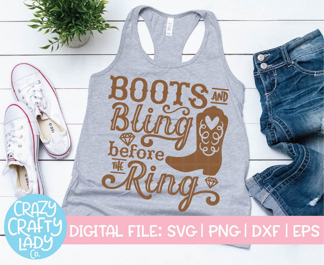Boots and Bling Before the Ring | Bachelorette SVG Cut File SVG Crazy Crafty Lady Co. 