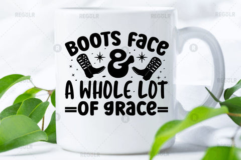 Boots face & a whole lot of grace SVG SVG Regulrcrative 