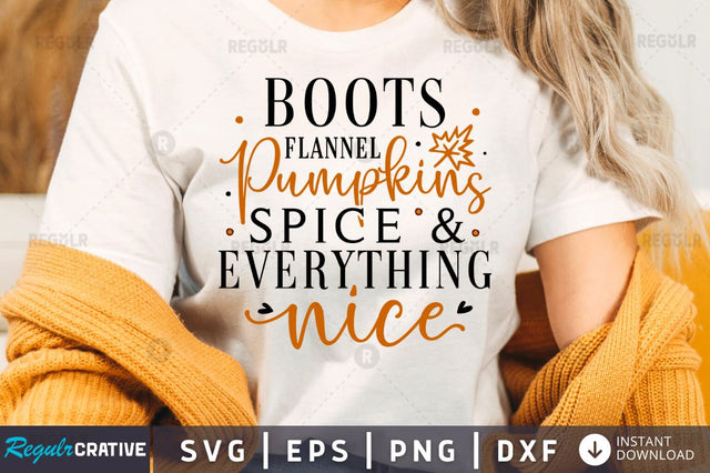 Boots flannel Pumpkins spice & everything nice SVG SVG Regulrcrative 