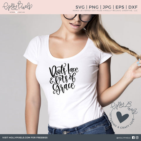 Boots SVG | Boots Lace and Lots of Grace | Southern SVG SVG So Fontsy Design Shop 