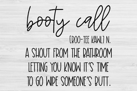 Booty Call Svg, Funny Bathroom Svg Files, Dxf, Eps, Png Instant Digital Download Design Cut Files For Cricut, Glowforge, Silhouette Vector SVG TiffsCraftyCreations 