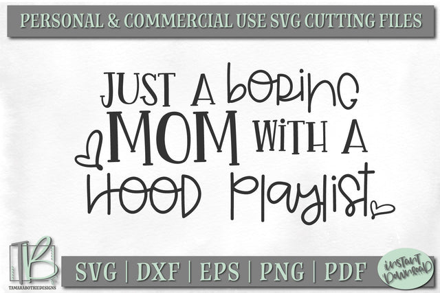 Boring Mom Hood Playlist SVG Cut File, Funny Mom SVG SVG TB Designs 