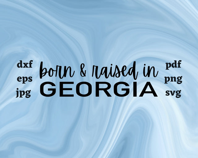 Born and Raised in Georgia SVG Cut File SVG Northern Light SVG 