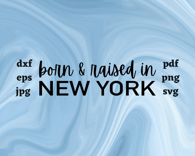 Born and Raised in New York SVG Cut File SVG Northern Light SVG 