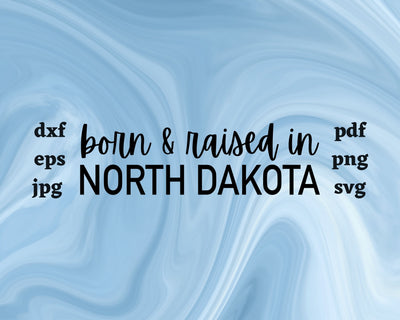 Born and Raised in North Dakota SVG Cut File SVG Northern Light SVG 