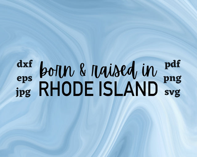 Born and Raised in Rhode Island SVG Cut File SVG Northern Light SVG 
