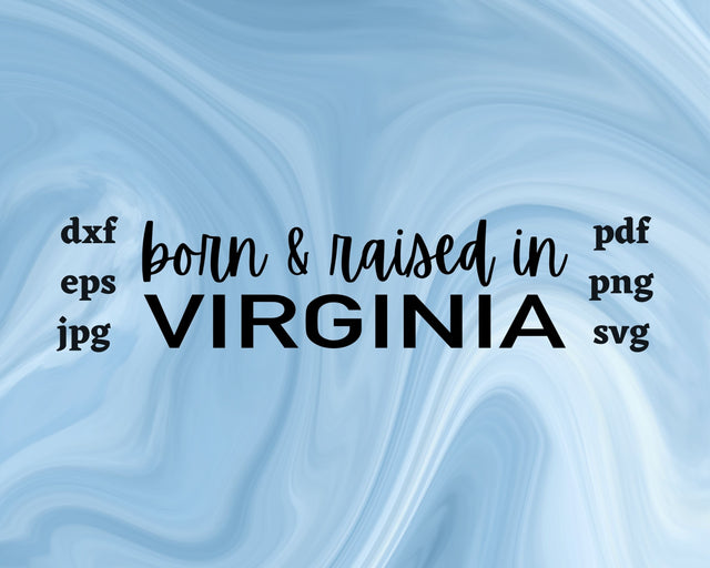 Born and Raised in Virginia SVG Cut File SVG Northern Light SVG 