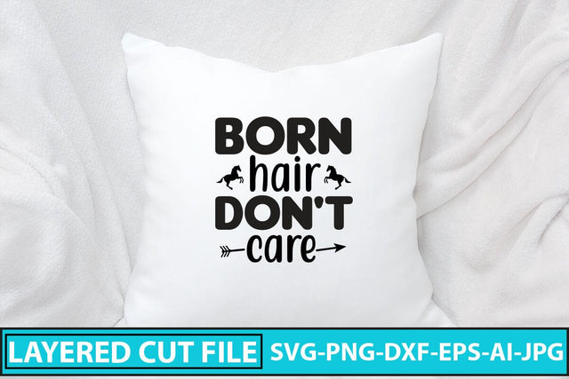 Born Hair Don't Care SVG Cut File SVG Syaman 