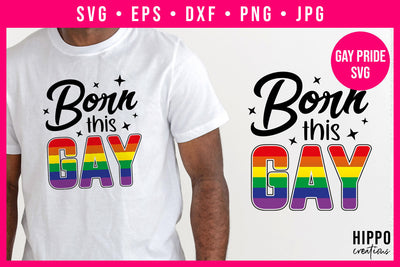 Born This Gay | Gay Pride SVG SVG Hippo Creations 