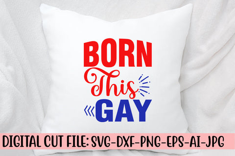 Born This Gay SVG Cut File SVG Syaman 