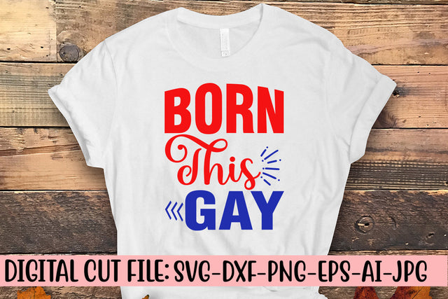 Born This Gay SVG Cut File SVG Syaman 