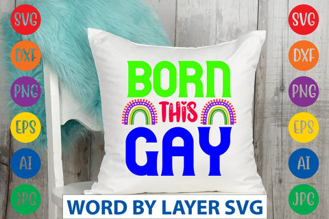 Born This Gay SVG Design SVG Rafiqul20606 
