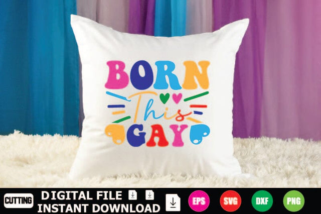 Born This Gay SVG Shahin alam 