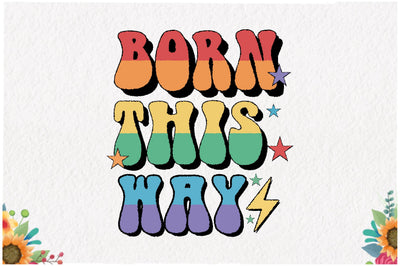 Born This Way LGBT Sublimation Sublimation Jagonath Roy 
