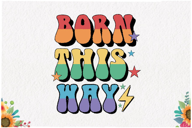 Born This Way LGBT Sublimation Sublimation Jagonath Roy 