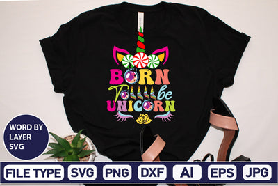 Born To Be Unicorn SVG Cut File SVG DesignPlante 503 