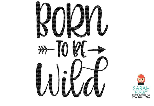 Born To Be Wild SVG Sarah Hurley 