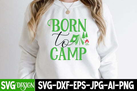 Born To Camp SVG Cut File, Born To Camp SVG Design , Happy Camping T-Shirt Design,Happy Camping SVG Cut File SVG BlackCatsMedia 