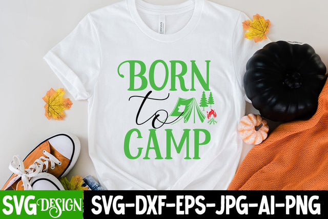 Born To Camp SVG Cut File, Born To Camp SVG Design , Happy Camping T-Shirt Design,Happy Camping SVG Cut File SVG BlackCatsMedia 