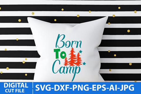 Born to Camp SVG Cut File SVG BlackCatsMedia 