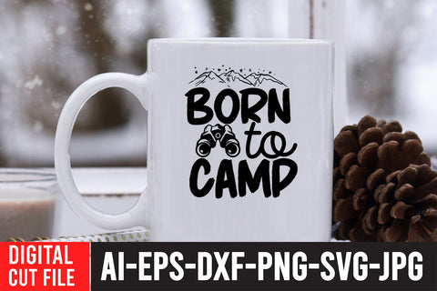 Born To Camp SVG Cut File SVG BlackCatsMedia 