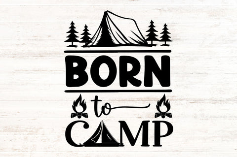 Born to camp SVG SVG Regulrcrative 