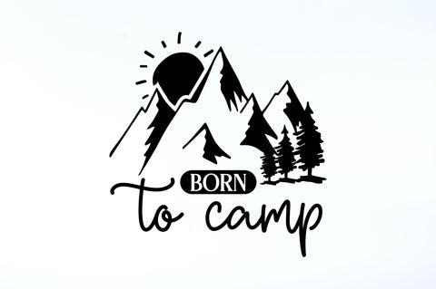 Born to camp SVG SVG Regulrcrative 