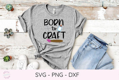 Born to Craft SVG File SVG Kelly Leigh Creates 