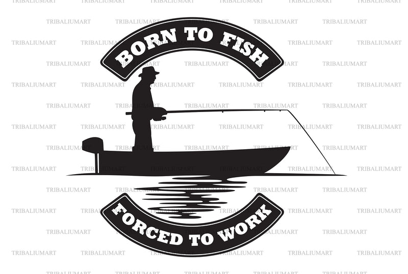 Born to fish forced to work SVG TribaliumArtSF 