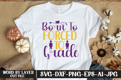 Born To Forced To Grade SVG CUT FILE SVG MStudio 
