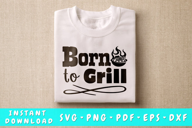 Born To Grill SVG, Barbecue Quote SVG SVG HappyDesignStudio 