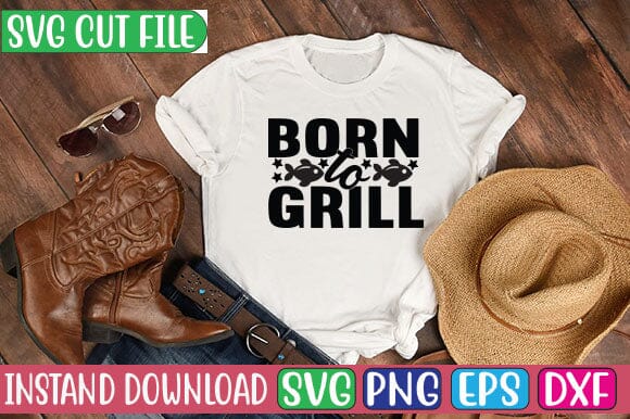 Born to Grill SVG Cut File SVG Studio Innate 