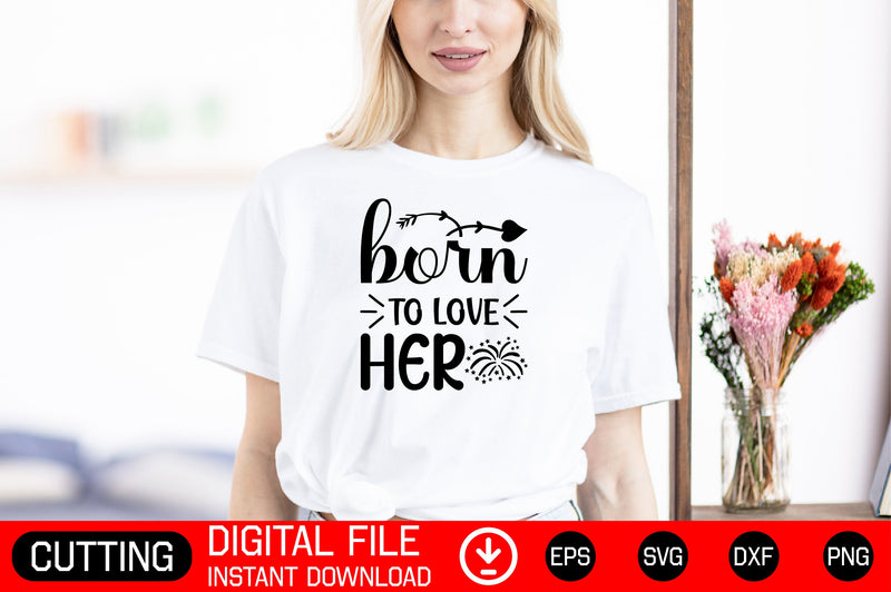 Born To Love Her SVG CraftlabSvg29 