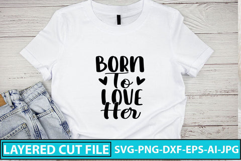 Born to Love Her SVG Cut File SVG Syaman 