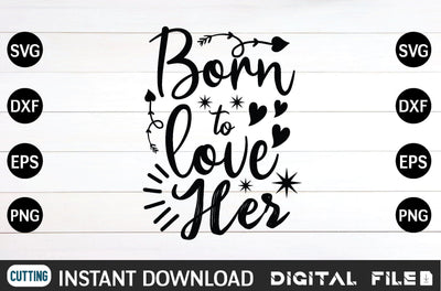 born to love her svg SVG designer krishna 