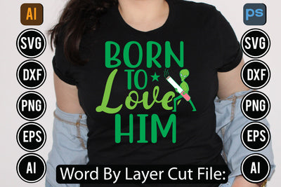 Born To Love Him Svg Cut File SVGs,quotes-and-sayings,food-drink,mini-bundles,print-cut,on-sale, SVG DesignPlante 503 