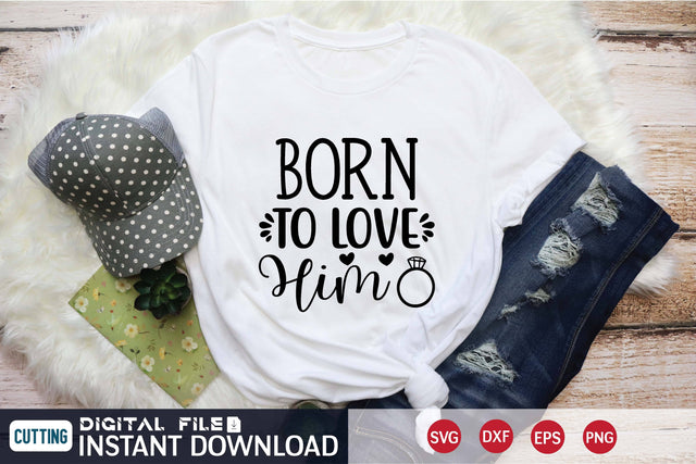 Born to Love Him svg SVG designer krishna 