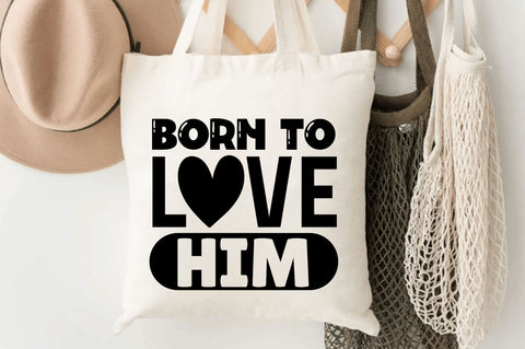 Born to love him SVG SVG Regulrcrative 