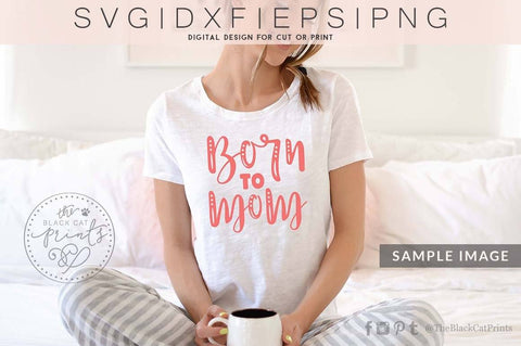 Born to mom cut file SVG TheBlackCatPrints 