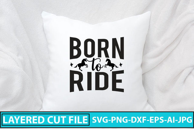 Born To Ride SVG Cut File SVG Syaman 