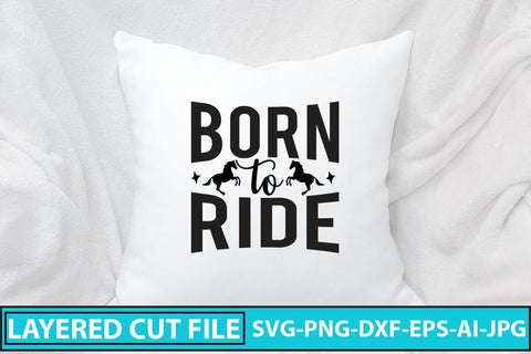 Born To Ride SVG Cut File SVG Syaman 