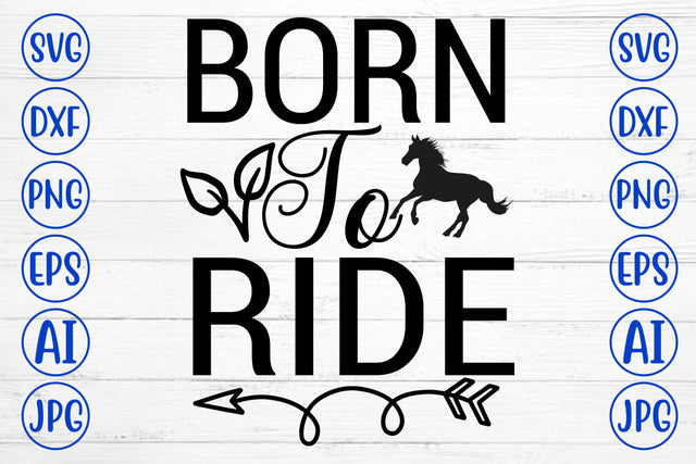Born To Ride SVG Cut File SVG Syaman 