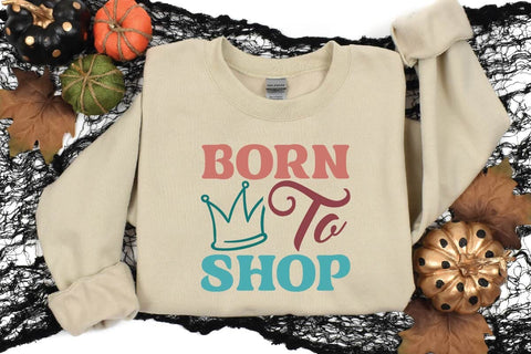 Born to Shop SVG Shahin alam 